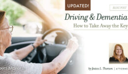 Beers Mallers Social Media featured image November 2025: UPDATED: Driving & Dementia: How to Take Away the Keys post by Elder Law Attorney Jesica L. Thorson
