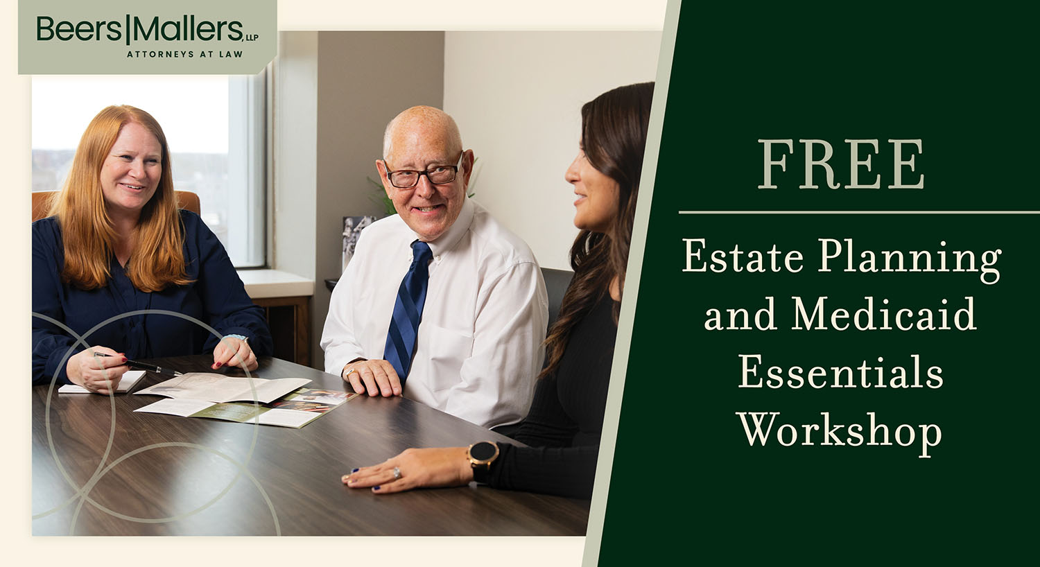 BM_Jesica Medicaid Seminar | Beers Mallers Three people in a law office discuss documents at a conference table; a promotional banner on the right reads ‘FREE Estate Planning and Medicaid Essentials Workshop’.
